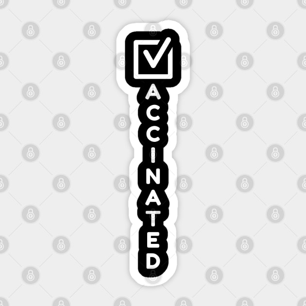 Vaccinated - Check! Sticker by TJWDraws